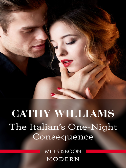 Title details for The Italian's One-Night Consequence by Cathy Williams - Available